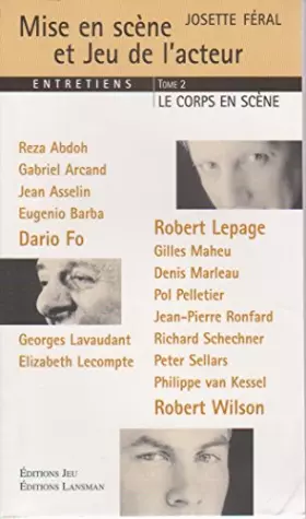 Couverture du produit · Mise en scène et jeu de l'acteur Entretiens : Tome 2, Le corps en scène