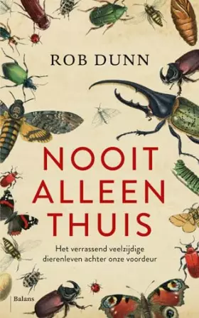 Couverture du produit · Nooit alleen thuis: Het verrassend veelzijdige dierenleven achter onze voordeur