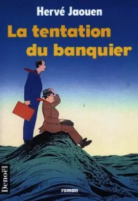 Couverture du produit · La tentation du banquier