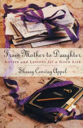 Couverture du produit · From Mother to Daughter: Advice and Lessons for a Good Life