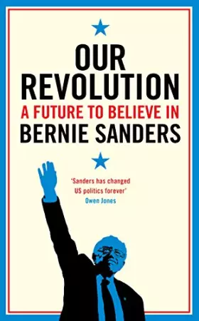 Couverture du produit · Our Revolution: A Future to Believe in