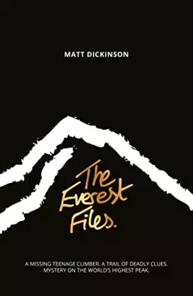 Couverture du produit · The Everest Files: A thrilling journey to the dark side of Everest