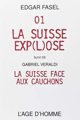 Couverture du produit · La Suisse explosée