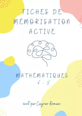 Couverture du produit · Mathématiques : fiches de mémorisation active: Niveau 4e-3e (French Edition)