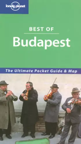 Couverture du produit · Lonely Planet Best of Budapest (Lonely Planet Best Of Series)