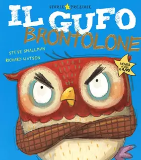 Couverture du produit · Il gufo brontolone. Ediz. illustrata