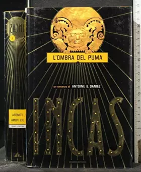 Couverture du produit · Incas. L'ombra del puma