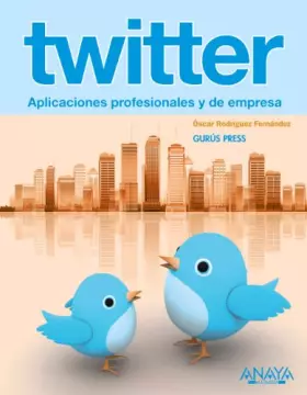 Couverture du produit · Twitter. Aplicaciones profesionales y de empresa (Títulos Especiales)