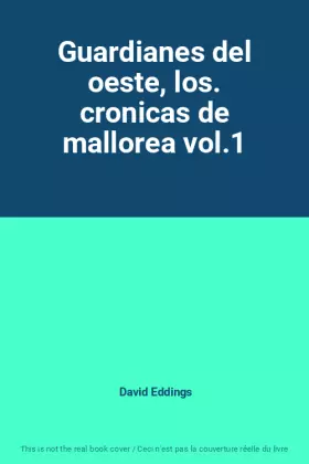 Couverture du produit · Guardianes del oeste, los. cronicas de mallorea vol.1
