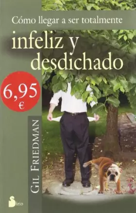 Couverture du produit · COMO LLEGAR A SER TOTALMENTE INFELIZ Y DESDIC (2005)