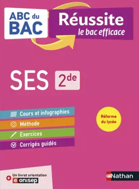 Couverture du produit · SES (Sciences économiques et sociales) 2de - ABC du BAC Réussite - Programme de seconde 2021-2022 - Cours, Méthode, Exercices +