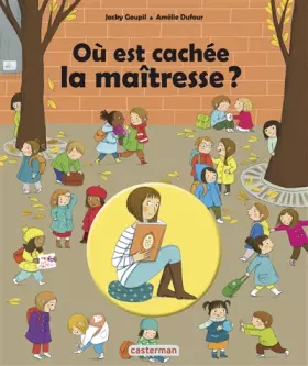 Couverture du produit · Où est cachée la maitresse ?