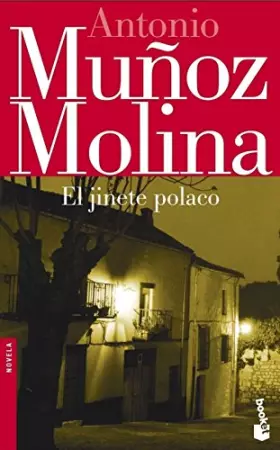 Couverture du produit · El jinete polaco: 2 (Biblioteca A. Muñoz Molina)