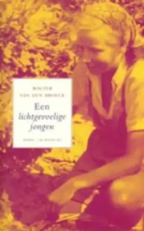 Couverture du produit · Een lichtgevoelige jongen: roman