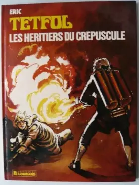 Couverture du produit · Tetfol, n° 6 : Les héritiers du crépuscule