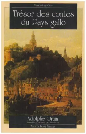 Trésor des contes du pays gallo -  Adolphe Orain