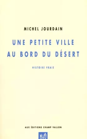 Couverture du produit · Une petite ville au bord du désert