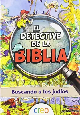 Couverture du produit · El detective de la Biblia: Buscando a los judíos