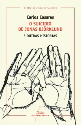 Couverture du produit · O suicidio de Jonas Björklund e outras historias: 24 (Biblioteca Carlos Casares)