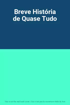 Couverture du produit · Breve História de Quase Tudo