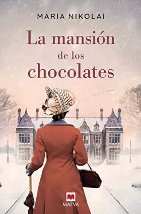 Couverture du produit · La mansión de los chocolates: Una novela tan intensa y tentadora como el chocolate (Grandes Novelas)