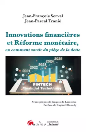 Couverture du produit · Innovations financières et Réforme monétaire, ou comment sortir du piège de la dette