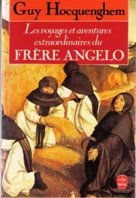 Couverture du produit · Les Voyages et aventures extraordinaires du frère Angelo