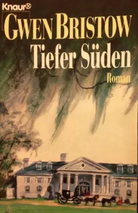 Couverture du produit · Tiefer Süden: Roman (Knaur Taschenbücher. Romane, Erzählungen)