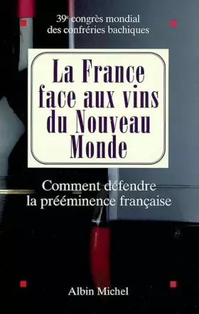 Couverture du produit · La France face aux vins du nouveau monde