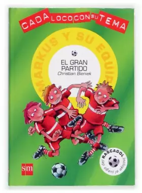 Couverture du produit · El gran partido: 3 (Cada loco con su tema)