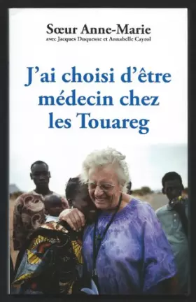 Couverture du produit · J'ai choisi d'être médecin chez les Touaregs
