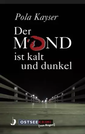 Couverture du produit · Der Mond ist kalt und dunkel (OstseeKrimi): Ostseekrimi (von Rügen)