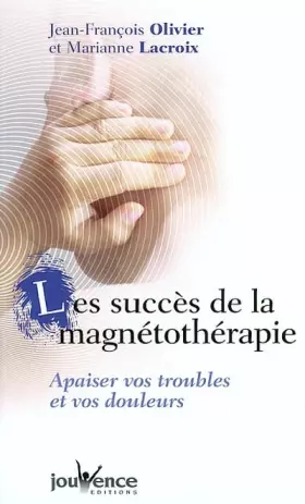 Couverture du produit · Les succès de la magnétothérapie