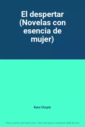 Couverture du produit · El despertar (Novelas con esencia de mujer)