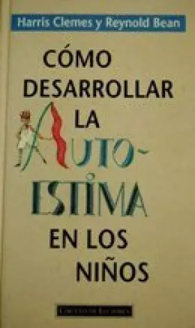 Couverture du produit · Cómo desarrollar la autoestima en los niños