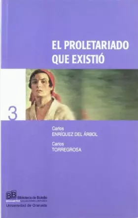 Couverture du produit · El proletariado que existió (Biblioteca de Bolsillo/ Divulgativa)