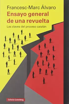Couverture du produit · Ensayo general de una revuelta: Las claves del proceso catalán