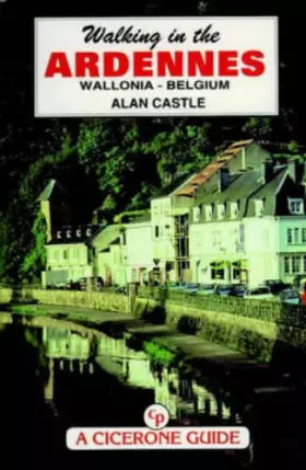 Couverture du produit · Walking in the Ardennes : Wallonia-Belgium