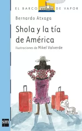 Couverture du produit · Shola y la tía de América: 167 (El Barco de Vapor Azul)