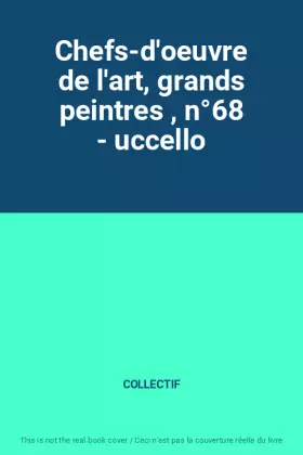 Couverture du produit · Chefs-d'oeuvre de l'art, grands peintres , n°68 - uccello