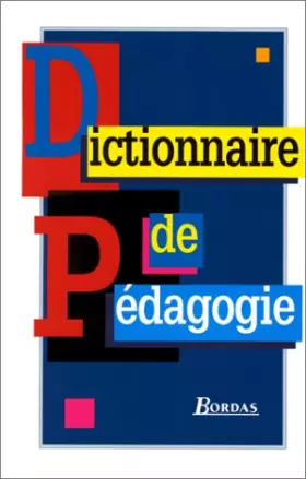 Couverture du produit · DICTIONNAIRE DE PEDAGOGIE    (Ancienne Edition)