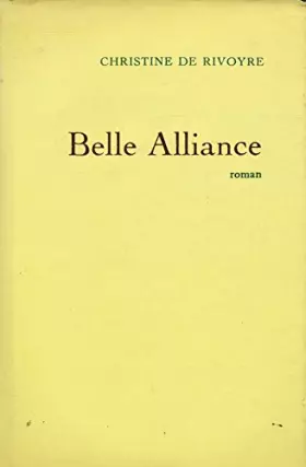 Couverture du produit · Belle Alliance / De Rivoyre, Christine / Réf16745