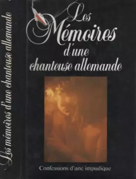 Couverture du produit · Les Mémoires d'une chanteuse allemande