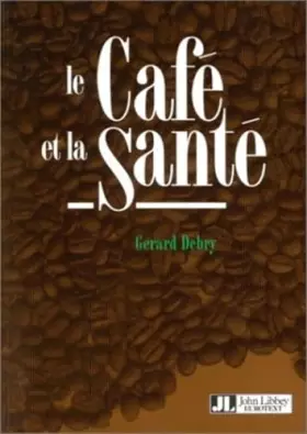 Couverture du produit · Le Café et la santé