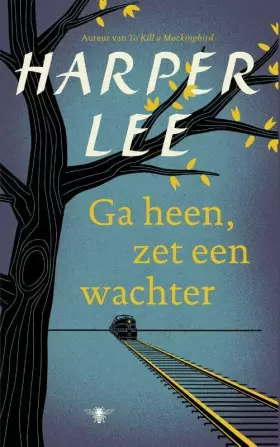 Couverture du produit · Ga heen, zet een wachter