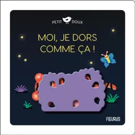 Couverture du produit · Moi, je dors comme ça !