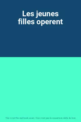 Couverture du produit · Les jeunes filles operent