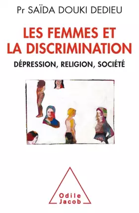 Couverture du produit · Les Femmes et la Discrimination: Dépression, religion, société