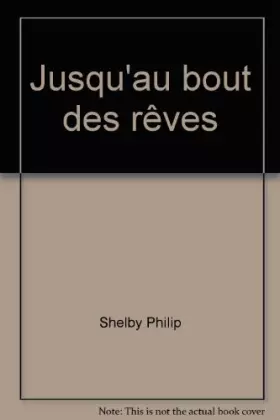 Couverture du produit · Jusqu'au bout des reves : roman