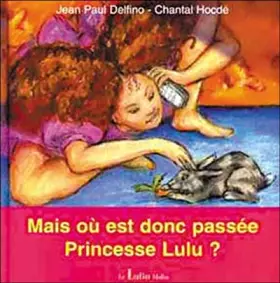 Couverture du produit · Mias Ou Est Donc Passee Princesse Lulu